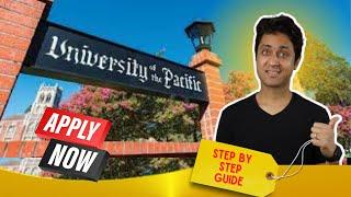 UNIVERSITY OF PACIFIC with 100% Scholarship | Step By Step Guide | Academic, Social Life, Fee