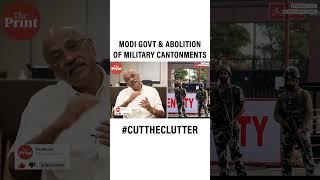 Modi Govt & abolition of military cantonments