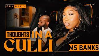 MS BANKS: Why She Took a Break, Turned Down £1M, and Male Groupie Encounters | Thoughts In A Culli