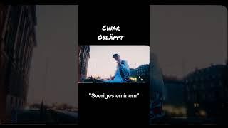 Einar - Sveriges Eminem (Osläppt)