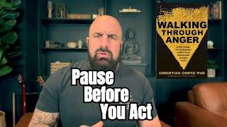 The Power of Pausing Before You Act