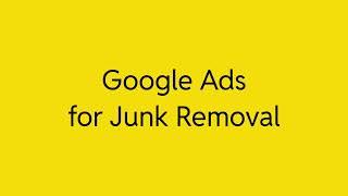 Google Ads for Junk Removal in 2025