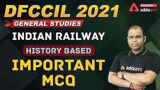 Railway DFCCIL Vacancy 2021 | General Studies | Indian Railway History Based Important MCQ