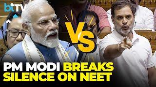 Prime Minister Narendra Modi Replies To Rahul Gandhi's Accusations On NEET Paper Leak Controversy