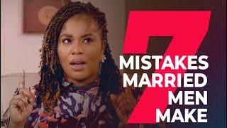 7 Mistakes Married Men Make| Part 1| mildred kingsley-okonkwo
