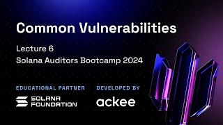 Common Vulnerability Vectors in Solana Programs