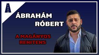 Ábrahám Róbert a renitens | Lakatos Márk ügy