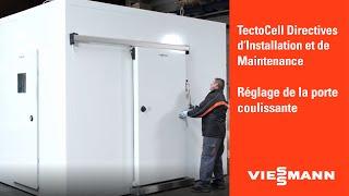 Réglage de la porte coulissante TectoCell | Viessmann Clean & Cold Solutions