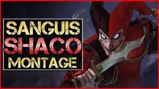 Shaco Montage (Sanguis) - Best Shaco Plays | League of Legends