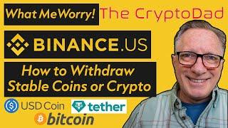 Binance US Changes: How to Withdraw Stable Coins & Crypto Assets Easily!