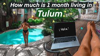 How Much I Spent in 1 month Living in Tulum