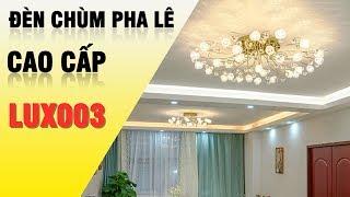 Đèn chùm pha lê cao cấp trang trí phòng khách tại Hà Nội - LUX003 - HOMELIGHT