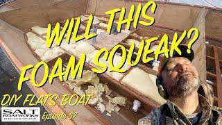 57.DIY Boat Building: Not your normal FOAMO!