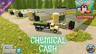 CHEMICAL CASH - Pig Farmer Series - Episode 15 - Farming Simulator 22