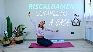 Esercizi RISCALDAMENTO MUSCOLARE COMPLETO da Fare a Casa | FULL BODY WARM UP, No equipment.