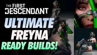 The First Descendant Ultimate Freyna Ready Builds ~BUDGET BUILD WITH NO CATA OR ENERGY ACTIVATOR!~