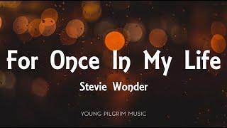 Stevie Wonder - For Once In My Life (Lyrics)