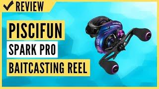 Piscifun Spark Pro Baitcasting Reel - Low Profile Baitcaster Fishing Reel Review