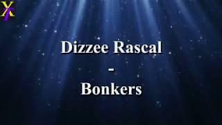 Dizzee Rascal - Bonkers (Lyrics)