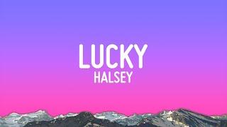 Halsey - Lucky (Lyrics)