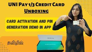 UNI Pay 1/3 Credit Card Unboxing | Card Activation And Pin Generation App Demo | Quick Review Tamil