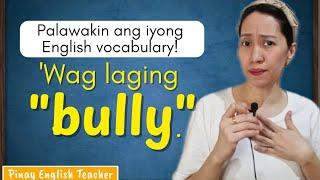 Alternative words for "Bully" (verb) || Tagalog-English explanations