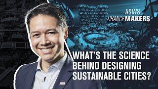 What’s the science behind designing sustainable cities? | Asia’s Changemakers