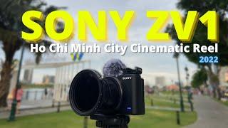 Sony ZV1 Cinematic Reel 2022 - Ho Chi Minh City Walking Street