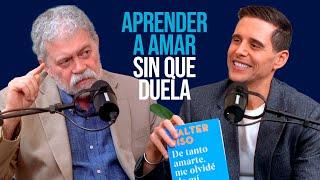 Alejandro Chabán & Walter Riso - ¿Por qué nos equivocamos eligiendo a quien amar? | CHABÁN Podcast