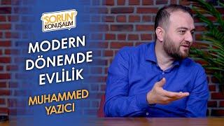 "Nasıl Evleneceğiz?" | Sorun Konuşalım | Muhammed Yazıcı