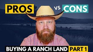 Texas Ranch Land 101 | PROS and CONS of buying Ranch Land Part 1