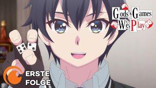 Gods' Games We Play - Folge 1 (Dt. Synchro/German Dub)