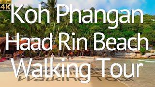 4K Koh Phangan. Haad Rin Beach Walking Tour.