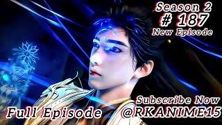 Perfect World Anime Episode 187 Explain In Hindi | Perfect World Anime Part 188 Explain In Hindi