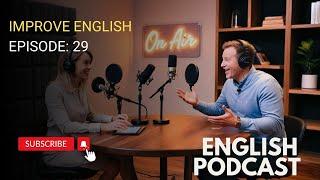 Learn English With Podcast Conversation Episode 29 |English Podcast For Beginners| English talk show