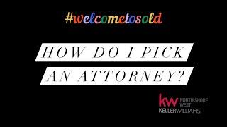 #1 Legal Minute: How do I pick an attorney? | #welcometosold