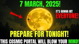 This MUST Reach You BEFORE Tomorrow!Urgent Moon Warning For 3/3 Portal & Planets Aligning 2025!