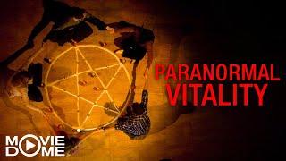 Paranormal Vitality - Ganzen Film kostenlos schauen in HD bei Moviedome