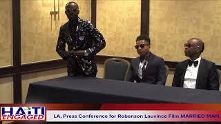 Press Conference for Robenson Lauvince Film MARRIED MAN, in Los Angeles California