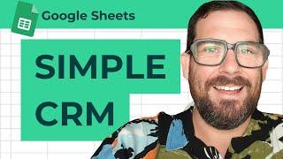 How To Create a CRM in Google Sheets