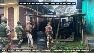 Jiribam ah Central Force an che mek| Mipa puitling chin chu man mai theih an nih vangin an mangang