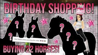 Buying 22 HORSES for my birthday!  [17k SC shopping spree]