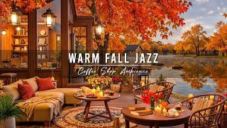 Cozy Fall Coffee Shop Ambience ~ Warm Jazz Music  Smooth Jazz Instrumental Music to Study, Relax