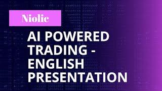 Niolic - AI Powered Trading - English Presentation