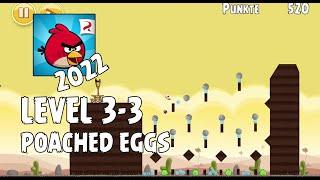 Angry Birds (2022) | Poached Eggs | Level 3-3 | 3-star Walkthrough