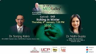 Dr. KK's MEDtalks with Dr. Sanjay Kalra where he will talk about 'Itching in Winter.'