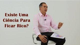 Será Que Existe Uma Ciência Para Ficar Rico | Marcos Trombetta