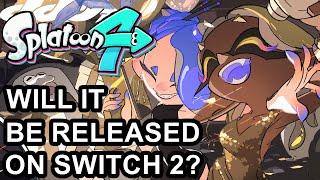 Will Splatoon 4 Be Released On Switch 2?