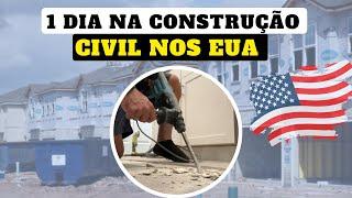 COMO É O TRABALHO NA CONSTRUÇÃO CIVIL NOS EUA? MUITAS OPORTUNIDADES!