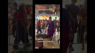 Superman in USA vs Superman in Thailand